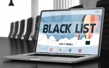 Black List - Landing Page with Inscription on Mobile Computer Screen on Background of Comfortable Conference Hall in Modern Office. Closeup View. Blurred Image. Selective focus. 3D Illustration.