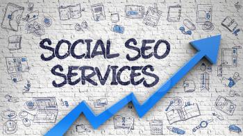 Social SEO Services - Modern Style Illustration with Hand Drawn Elements. Social SEO Services - Increase Concept with Doodle Icons Around on White Brickwall Background. 
