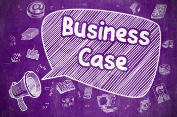 Business Concept. Megaphone with Phrase Business Case. Doodle Illustration on Purple Chalkboard. Business Case on Speech Bubble. Doodle Illustration of Screaming Horn Speaker. Advertising Concept. 