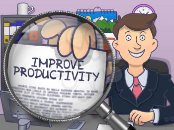 Improve Productivity. Businessman in Office Holding a through Lens Paper with Concept. Colored Doodle Style Illustration.