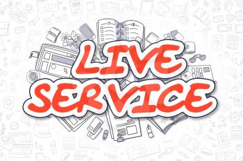 Doodle Illustration of Live Service, Surrounded by Stationery. Business Concept for Web Banners, Printed Materials. 