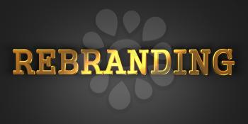 Rebranding - Business Concept. Golden Text on a Black Background.