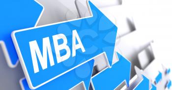 MBA - Master Of Business Administration, Text on the Blue Pointer. MBA - Master Of Business Administration - Blue Pointer with a Message Indicates the Direction of Movement. 3D.
