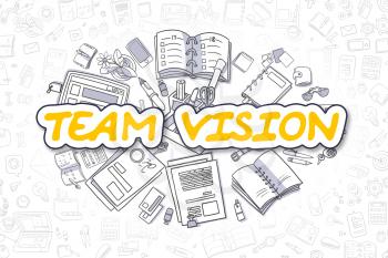 Yellow Inscription - Team Vision. Business Concept with Doodle Icons. Team Vision - Hand Drawn Illustration for Web Banners and Printed Materials. 