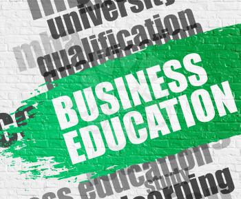 Education Concept: Business Education - on White Brickwall with Wordcloud Around. Modern Illustration. Business Education on Green Paintbrush Stripe. 