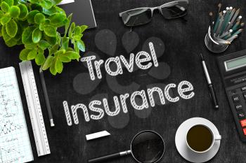 Travel Insurance - Black Chalkboard with Hand Drawn Text and Stationery. Top View. 3d Rendering. 