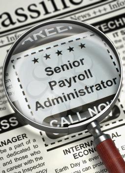 Newspaper with Small Ads of Job Search Senior Payroll Administrator. Magnifying Lens Over Newspaper with Jobs of Senior Payroll Administrator. Hiring Concept. Blurred Image with Selective focus. 3D.