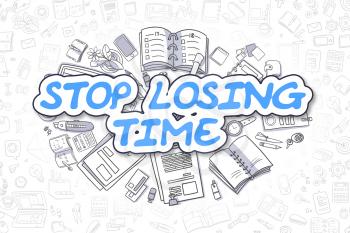 Cartoon Illustration of Stop Losing Time, Surrounded by Stationery. Business Concept for Web Banners, Printed Materials. 