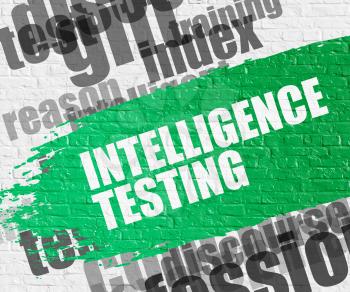 Education Service Concept: Intelligence Testing - on the White Wall with Word Cloud Around. Modern Illustration. Intelligence Testing on Green Brushstroke. 