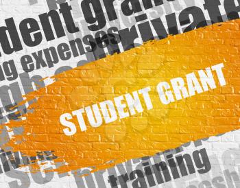 Business Education Concept: Student Grant on the White Brick Wall Background with Wordcloud Around It. Student Grant Modern Style Illustration on Yellow Distressed Brush Stroke. 