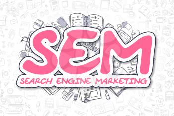 Magenta Text - Sem - Search Engine Marketing. Business Concept with Doodle Icons. Sem - Search Engine Marketing - Hand Drawn Illustration for Web Banners and Printed Materials. 
