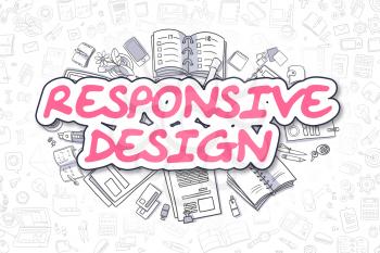 Magenta Text - Responsive Design. Business Concept with Cartoon Icons. Responsive Design - Hand Drawn Illustration for Web Banners and Printed Materials. 