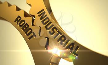 Industrial Robot - Technical Design. Golden Cogwheels with Industrial Robot Concept. Industrial Robot on the Mechanism of Golden Metallic Cogwheels with Glow Effect. Industrial Robot - Concept. 3D.