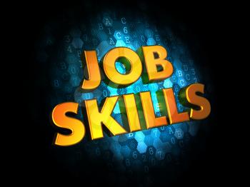 Job Skills Concept - Golden Color Text on Dark Blue Digital Background.