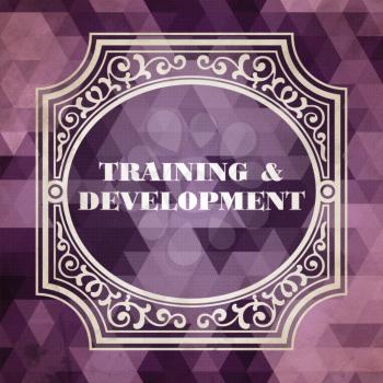 Training and Development Concept. Vintage design. Purple Background made of Triangles.