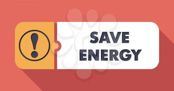 Save Energy Concept on Scarlet in Flat Design with Long Shadows.