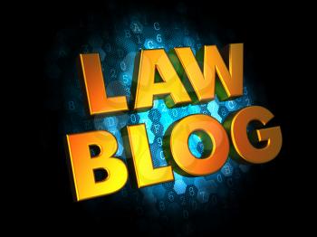 Law Blog - Gold 3D Words on Digital Background.