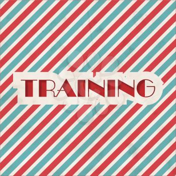 Training Concept on Red and Blue Striped Background. Vintage Concept in Flat Design.