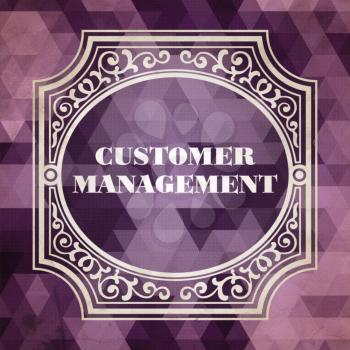 Customer Management  Concept. Vintage design. Purple Background made of Triangles.