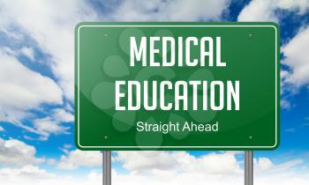Highway Signpost with Medical Education wording on Sky Background.