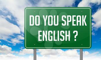 Highway Signpost with Do You Speak English question on Sky Background.