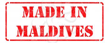 Made in Maldives - Inscription on Red Rubber Stamp Isolated on White.