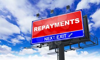 Repayments - Red Billboard on Sky Background. Business Concept.