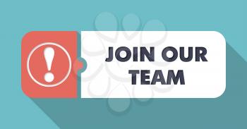 Join Our Team in Flat Design with Long Shadows on Turquoise Background.