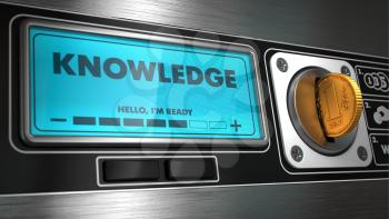 Knowledge - Inscription on Display of Vending Machine. Business Concept.