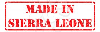 Made in Sierra Leone inscription on Red Rubber Stamp Isolated on White.