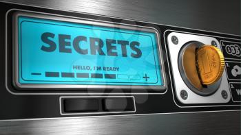Secrets - Inscription on Display of Vending Machine.