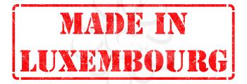 Made in Luxembourg - Inscription on Red Rubber Stamp Isolated on White.