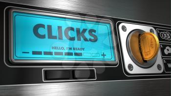 Clicks - Inscription on Display of Vending Machine. Business Concept.