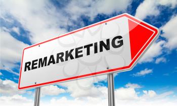 Remarketing - Inscription on Red Road Sign on Sky Background.