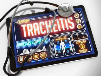 Tracheitis - Diagnosis on the Display of Medical Tablet and a Black Stethoscope on White Background.