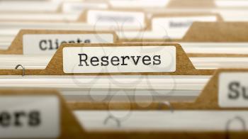 Reserves Concept. Word on Folder Register of Card Index. Selective Focus.