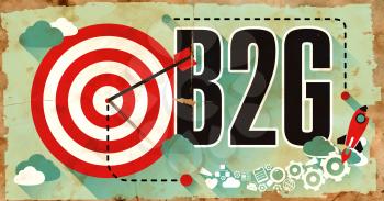 B2G Concept on Old Poster in Flat Design with Red Target, Rocket and Arrow. Business Concept.