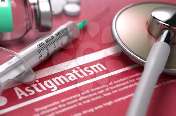 Astigmatism - Medical Concept on Red Background with Blurred Text and Composition of Pills, Syringe and Stethoscope.