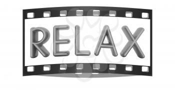 Blue word Relax isolated on white background. 3d illustration. The film strip