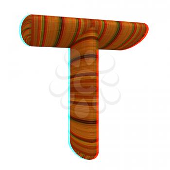 Wooden Alphabet. Letter T on a white background. 3D illustration. Anaglyph. View with red/cyan glasses to see in 3D.