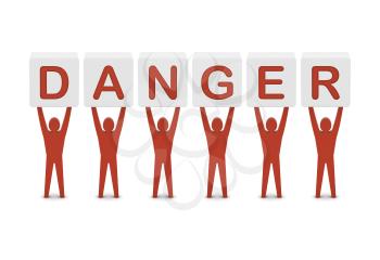 Men holding the word danger. Concept 3D illustration.