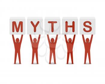 Men holding the word myths. Concept 3D illustration.