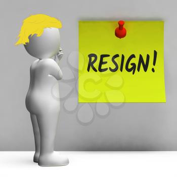 Trump Resign Sign Means Quit Or Dismissal From Job Government Or President. Anti Corruption Outcry Dismissal Protest