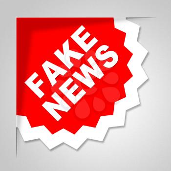 Fake News Badge Meaning Untrue 3d Illustration