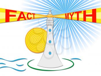 Fact Vs Myth Lighthouse Describes Truthful Reality Versus Deceit. Fake News Against Truth And Honest Integrity - 3d Illustration