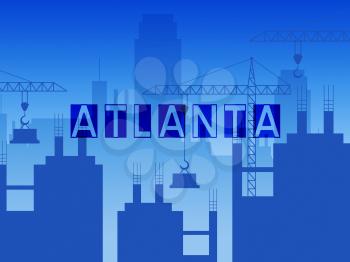 Atlanta Property Construction Shows Real Estate Residential Buying. Home Ownership In The United States 3d Illustration