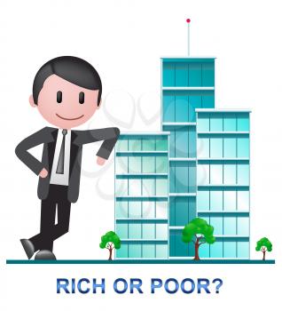 Rich Vs Poor Wealth Buildings Meaning Well Off Against Being Broke. Inequality And Injustice Of Life And Money - 3d Illustration