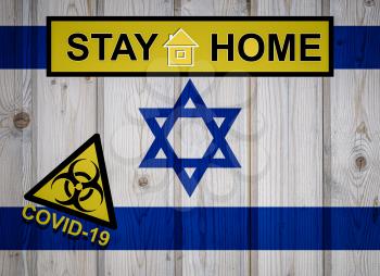 Flag of the Israel in original proportions. Quarantine and isolation - Stay at home. flag with biohazard symbol and inscription COVID-19.
