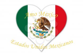 Mexican National Flag With Eagle Coat Of Arms In Shape Of Heart With Text Amo Mexico And Estados Unidos Mexicanos, meaning, Love Mexico and United Mexican States 3D Rendering