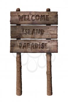 Summer Wooden Board Sign with Text, Welcome Island Paradise Isolated On White Background